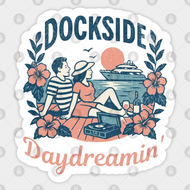 Dockside Daydreamin Yacht Rock Cruise Sunset Retro Vibes Sticker by Yesteeyear